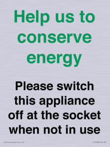 Help us to conserve energy - Please switch this appliance off at the socket when not in use